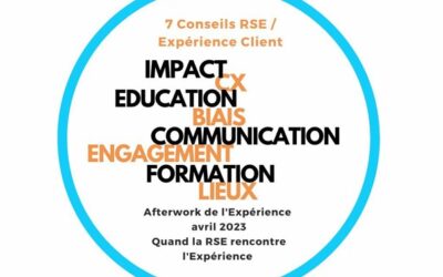 « Afterwork de l’expérience » : Quels liens, quelles approches communes entre RSE et satisfaction client ?